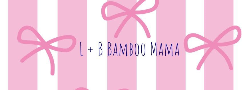 L + B Bamboo Mama